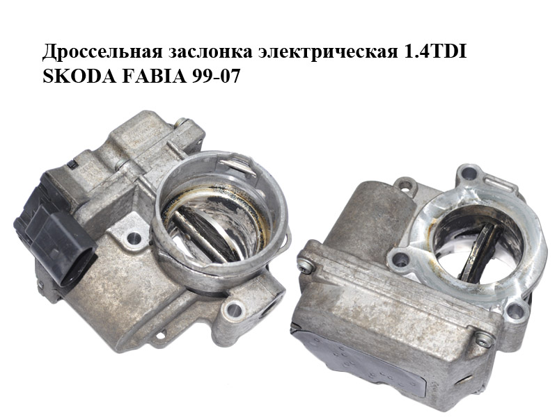 Дроссельная заслонка электрическая 1.4TDI SKODA FABIA 99-07 (ШКОДА ФАБИЯ) (045128063G, A2C53099814)