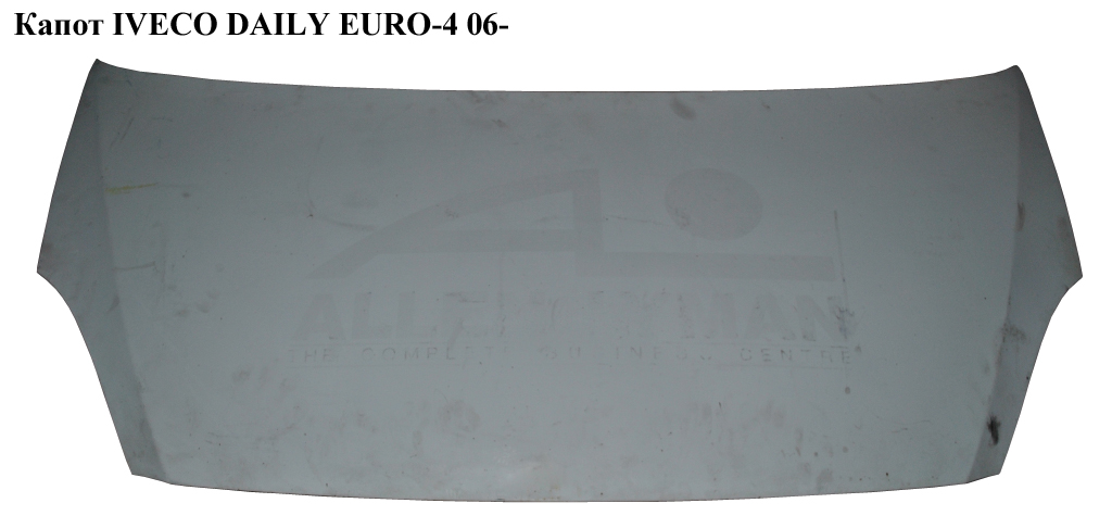 Капот IVECO DAILY EURO-4 06- (ИВЕКО ДЕЙЛИ ЕВРО 4) (2815660, FT9273100, FT89119, 6803-00-3081280P, 3800056, 3081280)